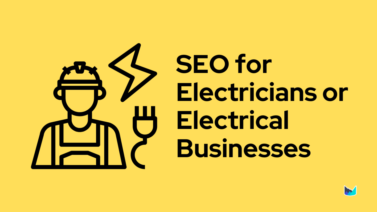 The Ultimate Guide to Local SEO for Electricians: How to Stand Out in a Crowded Market